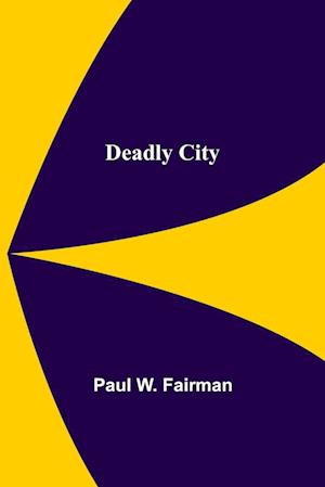 Deadly City