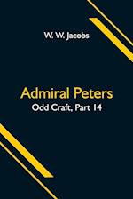 Admiral Peters; Odd Craft, Part 14. 