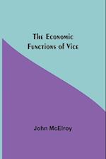 The Economic Functions Of Vice 