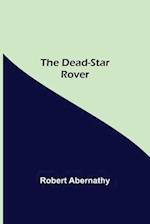 The Dead-Star Rover 