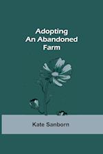 Adopting an Abandoned Farm 