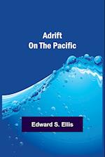 Adrift on the Pacific 