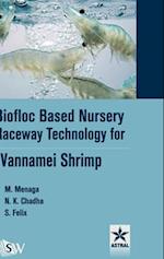 Biofloc Based Nursery Raceway Technology for Vannamei Shrimp
