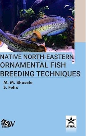 Native North-Eastern Ornamental Fish Breeding Techniques