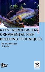 Native North-Eastern Ornamental Fish Breeding Techniques 