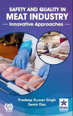 Safety and Quality in Meat Industry: Innovative Approaches