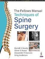 The Fellows Manual Techniques of Spine Surgery