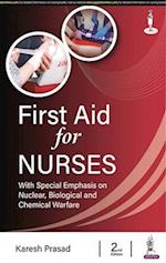 First Aid for Nurses: with Special Emphasis on Nuclear, Biological and Chemical Warfare