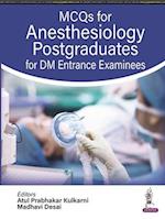 MCQs for Anesthesiology Postgraduates for DM Entrance Examinees