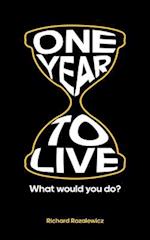 One year to live