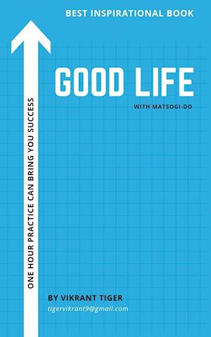 GOOD LIFE WITH MATSOGI-DO