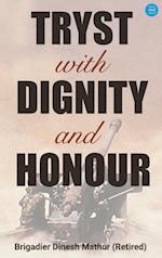 TRYST WITH DIGNITY & HONOUR 