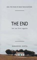 The End, let us live again 