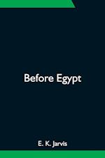 Before Egypt 