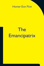 The Emancipatrix 