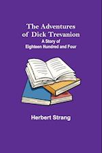 The Adventures of Dick Trevanion