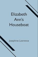 Elizabeth Ann's Houseboat 