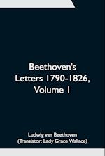 Beethoven's Letters 1790-1826, Volume 1 