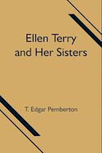 Ellen Terry and Her Sisters 