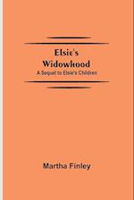 Elsie's Widowhood; A Sequel to Elsie's Children 