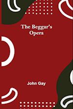 The Beggar's Opera 