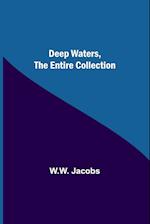 Deep Waters, the Entire Collection 