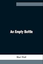 An Empty Bottle 