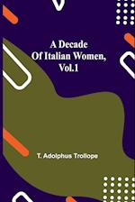 A Decade of Italian Women, vol.1 