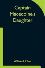 Captain Macedoine's Daughter 