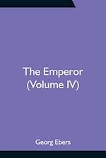 The Emperor (Volume IV) 