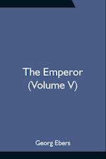 The Emperor (Volume V) 