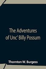 The Adventures Of Unc' Billy Possum 