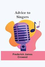 Advice To Singers 