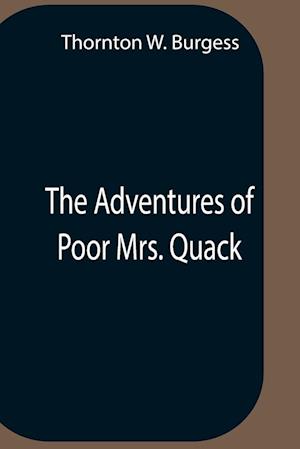 The Adventures Of Poor Mrs. Quack