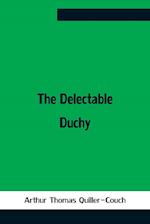 The Delectable Duchy 