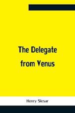 The Delegate From Venus 