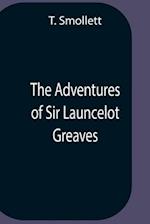 The Adventures Of Sir Launcelot Greaves 
