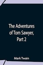 The Adventures Of Tom Sawyer, Part 2 