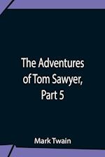 The Adventures Of Tom Sawyer, Part 5 