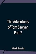 The Adventures Of Tom Sawyer, Part 7 