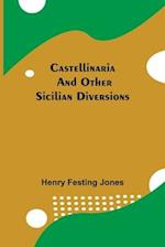 Castellinaria; And Other Sicilian Diversions 