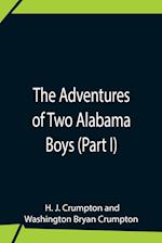 The Adventures Of Two Alabama Boys (Part I) 