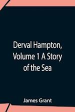 Derval Hampton, Volume 1 A Story Of The Sea 