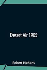 Desert Air  1905