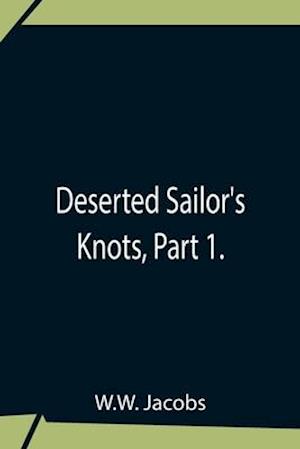 Deserted Sailor'S Knots, Part 1.