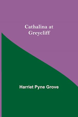 Cathalina At Greycliff