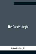 The Cartels Jungle 
