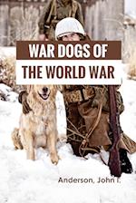 War Dogs of the World War 