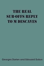 The real sub-offs Reply to M Descaves 