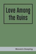 Love Among the Ruins 